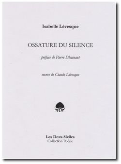 Isabelle Lévesque, Ossature du silence