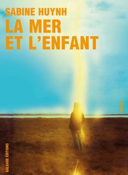 Sabine Huynh, La Mer et l'Enfant