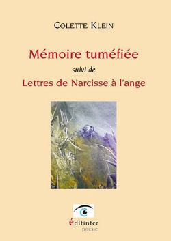 Colette Klein, Mémoire tuméfiée