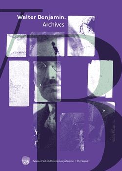 Walter Benjamin, Archives
