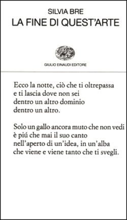 Silvia Bre, La fine di quest'arte