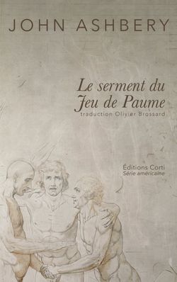 John Ashbery, Le Serment du Jeu de Paume
