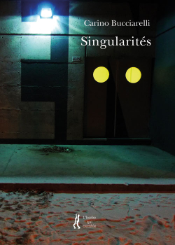 Carino Bucciarelli  Singularités 2
