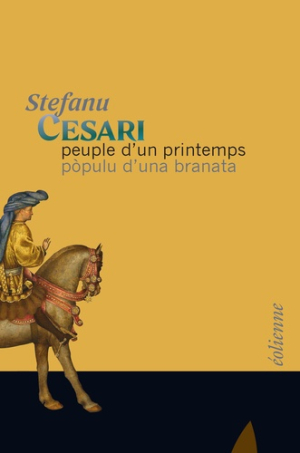 Stephanu Cesari  Pòpulu d'una branata: Peuple d'un printemps. 